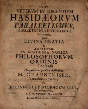 Veterum et Recentium Hasidaeorum Parallelismus : Dissertatione Historica Institutus