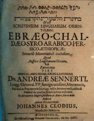 Beḥinat ha-leshonot ha-ḳadmoniyot Id est Scrutinium Linguarum Orientalium: Ebraeo-Chaldaeo-Syro-Arabico-Persico-Aethiopicae: Senario Mnematico inclusum
