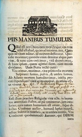 Piis Manibus Tumulus, Quid est novi hominem mori? ... vixit ut moreretur, mortuus est, ut viveret ...