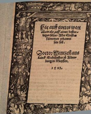 Hie auff gottes wort allain als auff ainen bestendigen felsen, Aller Christen fürnemen erbawet sein soll