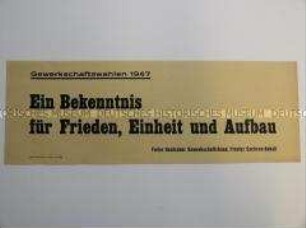 Maueranschlag mit einer Propaganda-Losung für Frieden und deutsche Einheit