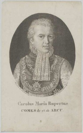 Bildnis des Carolus Maria Rupertus Arcu