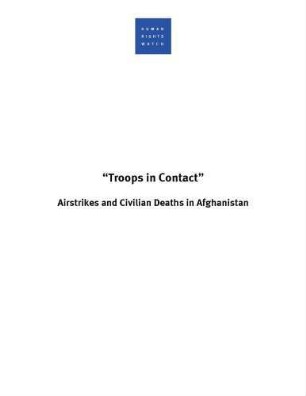 " Troops in contact": airstrikes and civilian deaths in Afghanistan