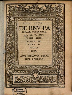 De Risv Paschali, Oecolampadii : Ad V. Capitonem Theologvm Epistola Apologetica