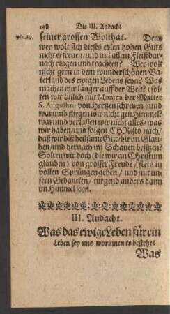 III. Andacht. Was das ewige Leben für ein Leben sey und worinnen es bestehe?