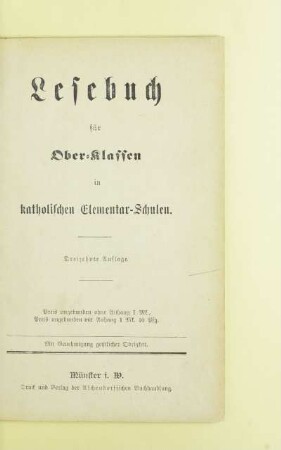 Lesebuch für Ober-Klassen in katholischen Elementar-Schulen