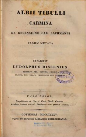 Albii Tibulli carmina, 1. Disquisitiones de vita et poesi Tibulli, Carmina, Accedunt lectiones editionis Pinellianae nunc primum collatae