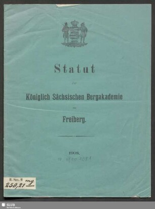 Nachtrag: Nachtrag zu dem Statut der Königlich Sächsischen Bergakademie zu Freiberg vom 6. Juli 1908
