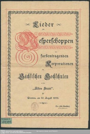 Lieder zum Vesperschoppen der farbentagenden Korporationen der Sächsischen Hochschulen in der "Alten Stadt" : Dresden, am 10. August 1896