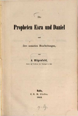 Die Propheten Esra und Daniel und ihre neuesten Bearbeitungen