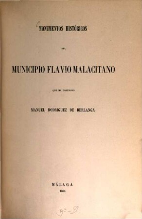 Monumentos históricos del municipio Flavio Malacitano