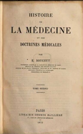 Histoire de la médecine et des doctrines médicales. 2