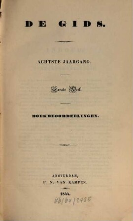 De gids : het lijfblad voor lezers & schrijvers. 8. 1844, D. 1