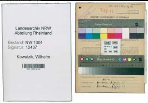 Entnazifizierung Wilhelm Kowalzik , geb. 24.10.1908 (Arbeiter)