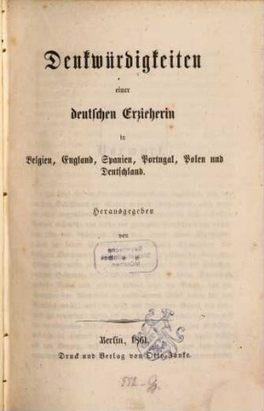 Denkwürdigkeiten einer deutschen Erzieherin in Belgien, England, Spanien, Portugal, Polen und Deutschland