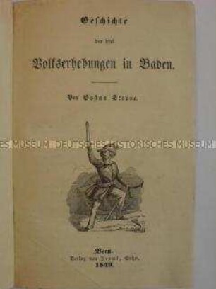 Bericht über die Badische Revolution 1848/49