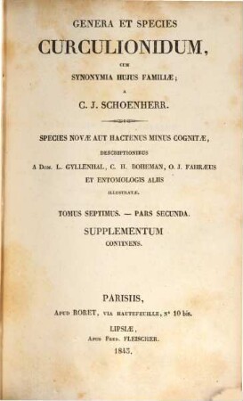 Genera et species Curculionidum, cum synonyma hujus familiae : species novae aut hactenus minus cognitae, 7,2 : Supplementum continens
