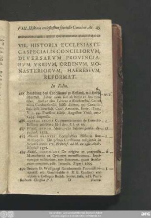 VIII. Historiae Ecclesiastica Specialis Conciliorum, Diversarum Provinciarum, Urbium, Ordinum, Monasteriorum, Haeresium, Reformat.