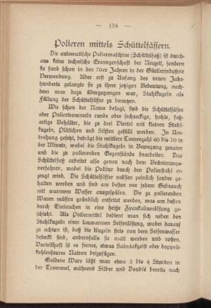 Polieren mittels Schüttelfässern.
