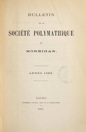 Bulletin de la Société Polymathique du Morbihan. 1883