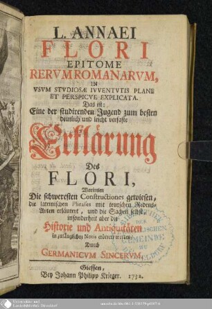 L. Annaei Flori Epitome Rervm Romanarvm : In Vsvm Stvdiosae Ivventutis Plane Et Perspicve Explicata