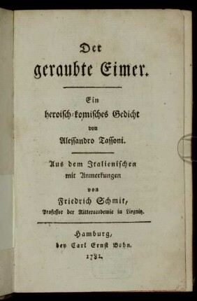 Der geraubte Eimer : Ein heroisch-komisches Gedicht