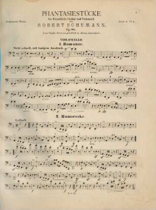 Robert Schumann's Werke. 5,25. = 5,2,6. Bd. 2, Nr. 6, Phantasiestücke : für Pianoforte, Violine u. Violoncell ; op. 88. - Partitur (= Kl-St.) u. Stimmen. - 1887. - 25 S. + 2 St. - Pl.-Nr. R.S.25