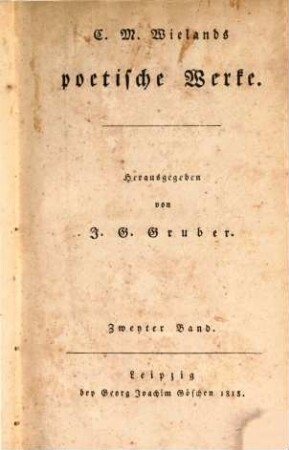 C. M. Wielands sämmtliche Werke. 2, Poetische Werke ; 2