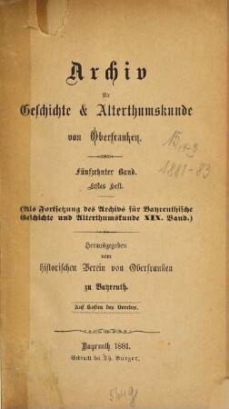 Archiv für Geschichte und Altertumskunde von Oberfranken. 15. 1881/83