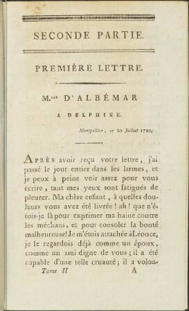 Première Lettre. Mlle. d‘ Albémar à Delphine, Montpellier 20 Juillet 1790.
