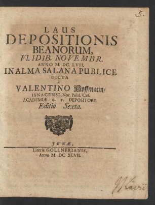 Laus Depositionis Beanorum : VI. Idib. Novembr. Anno M.DC.LVII. In Alma Salana Publice Dicta