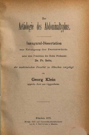 Zur Aetiologie des Abdominaltyphus : Inaug. Diss.