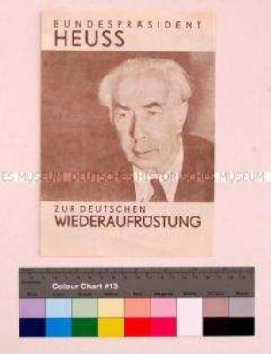 Propagandaschrift aus der DDR gegen die Wiederbewaffnung der Bundesrepublik mit Bezug auf eine Aussage von Bundespräsident Heuss aus dem Jahr 1949