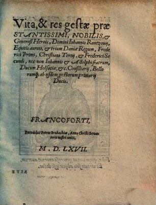 Vita et res gestae ... Johannis Rantzovii ...