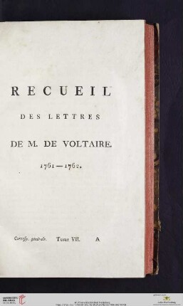 Recueil des lettres de M. de Voltaire 1761 - 1762