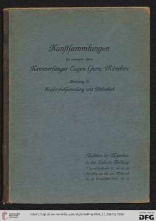 2: Kunstsammlungen des verewigten Herrn Kammersänger Eugen Gura, München: Auktions-Katalog ; Auktion in München in der Galerie Helbing ...: Kupferstiche, Radierungen, Holzschnitte, Lithographien etc. alter und neuerer Meister, kunstwissenschaftliche Bibliothek : Auktion in München in der Galerie Helbing, 20. und 21. November 1906