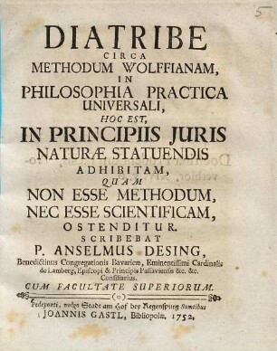 Diatribe Circa Methodum Wolffianam, In Philosophia Practica Universali : Hoc Est, In Principiis Juris Naturæ Statuendis Adhibitam, Quam Non Esse Methodum, Nec Esse Scientificam, Ostenditur