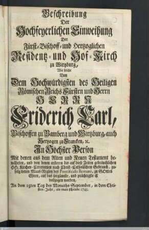 Beschreibung Der Hochfeyerlichen Einweihung Der Fürst-Bischoff- und Hertzoglichen Residentz- und Hof-Kirch zu Wirtzburg