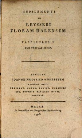 Supplementi Ad Leysseri Floram Halensem : Cum Tabulae Aenea. Fasciculus I.