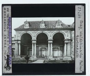 Prag, Palais Waldstein (auch Wallensteinpalais) : Loggia