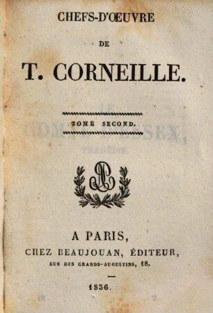 Chefs-d'oeuvre de P. Corneille, 2