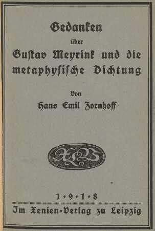 Gedanken über Gustav Meyrink und die metaphysische Dichtung