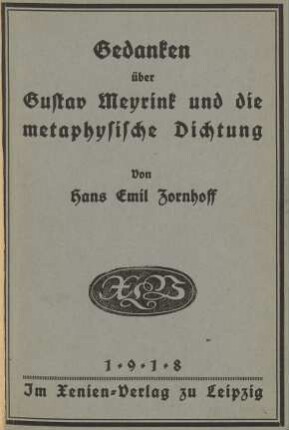 Gedanken über Gustav Meyrink und die metaphysische Dichtung