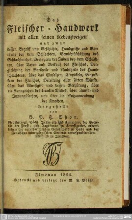 Das Fleischer-Handwerk mit allen seinen Nebenzweigen ...