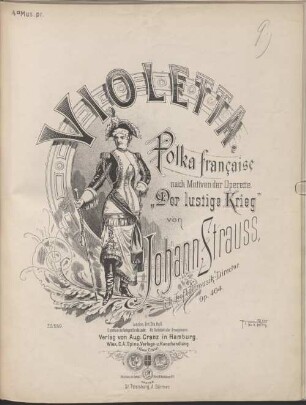 Violetta : Polka française nach Motiven der Operette Der lustige Krieg ; op. 404