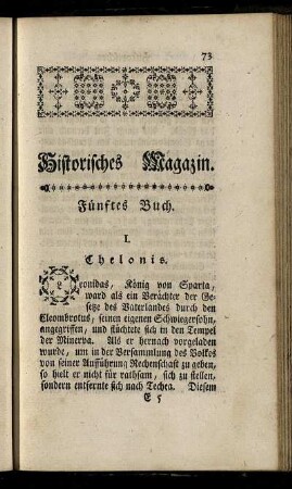 I. Chelonis. - X. Die angeerbte kindliche Treue.