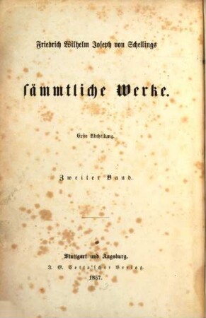 Friedrich Wilhelm Joseph von Schellings sämmtliche Werke. 1,2, 1797. 1798