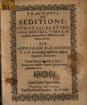 Tractatus de seditione : cum ex sacra et profana historia, tum ex iure, eiusque interpretibus desumtus
