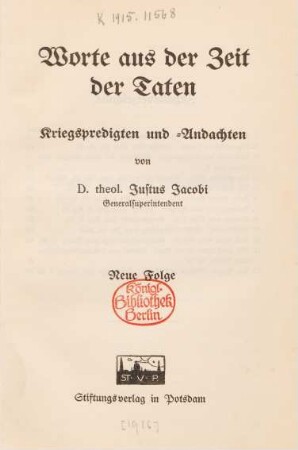 Worte aus der Zeit der Taten : Kriegspredigten und -Andachten