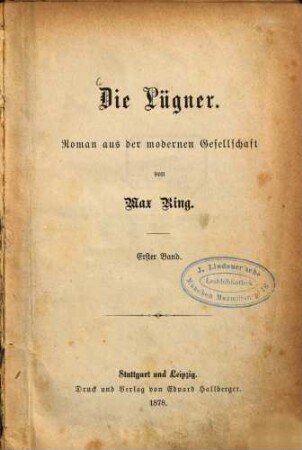 Die Lügner : Roman aus der modernen Gesellschaft von Max Ring. 1
